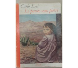 LE PAROLE SONO PIETRE-CARLO LEVI - EINAUDI - 1962 - M