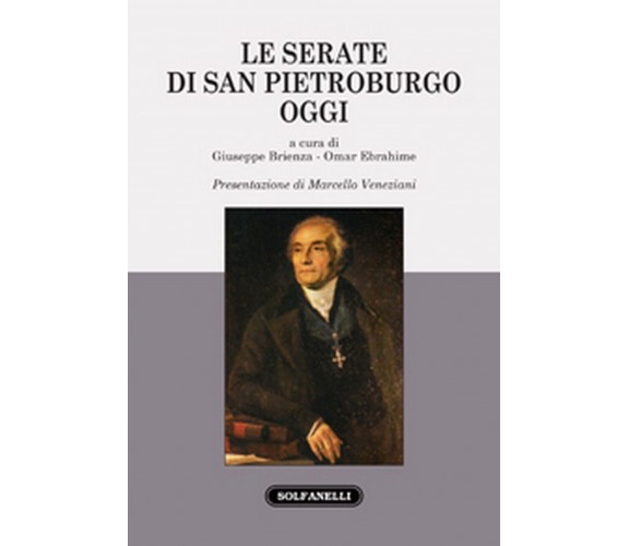 LE SERATE DI SAN PIETROBURGO OGGI, Giuseppe Brienza E Omar Ebrahime (a cura di)