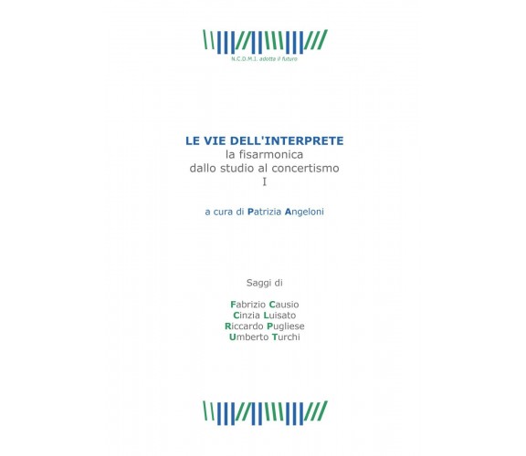 LE VIE DELL’INTERPRETE. La fisarmonica dallo studio al concertismo I di Cinzia L
