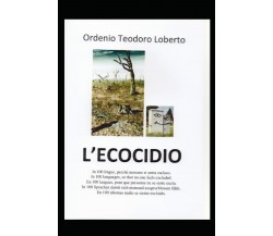 L’ECOCIDIO: In 100 lingue, perché nessuno si senta escluso. In 100 languages, so