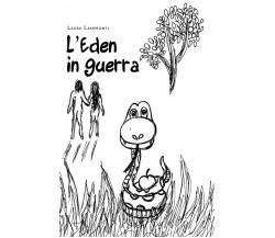 	 L’Eden in guerra - Laura Lampronti,  2020,  Youcanprint