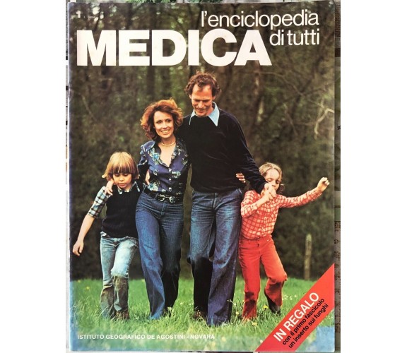 L’Enciclopedia medica di tutti n. 1 di Aa.vv., 1976, Istituto Geografico Deag