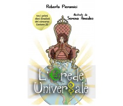 L’Erede Universale di Roberta Pieramici,  2021,  Spv