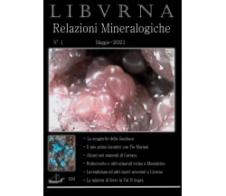 LIBVRNA N°1, minerali Toscana di Marco Bonifazi,  2021,  Youcanprint