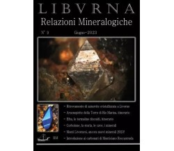 LIBVRNA N°9 Relazioni mineralogiche di Marco Bonifazi, 2023, Youcanprint