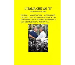  L’Italia Che Va! II	 di Giovanni Iacono, 2023, Youcanprint