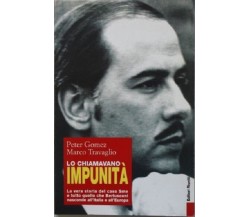 LO CHIAMAVANO IMPUNITA' - PETER GOMEZ E MARCO TRAVAGLIO - EDITORI RIUNITI 2003