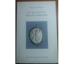 LO HA FATTO ANCHE ABRAMO - GIACOMO TAMBURINO - G. MAIMONE - 2006 - M