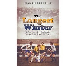 LONGEST WINTER - MARK HODKINSON - PITCH, 2022