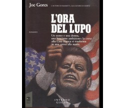 L'ORA DEL LUPO GIALLI/HORROR/NOIR JOE GORES INTERNO GIALLO 1989