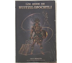 LOS HIJOS DE HUITZILOPOCHTLI di Cecy Rendon, Arturo Sanchez, 2021, Ail Multil