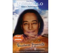 L’Oracolo Di Yogananda. Verso Il Nuovo Mondo. 44 Carte + Miniguida	 di Gianni Ma