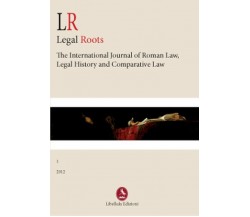 LR. Legal Roots Vol.2	 di Aa. Vv.,  2013,  Libellula Edizioni