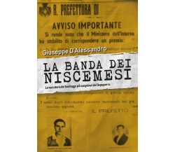 La Banda dei Niscemesi -  Giuseppe D’Alessandro,  Youcanprint - P