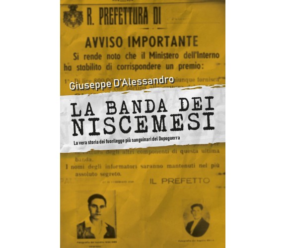 La Banda dei Niscemesi -  Giuseppe D’Alessandro,  Youcanprint - P