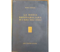 La Bibbia Savonaroliana di S. Maria degli Angeli. L'unica Bibbia con postille 