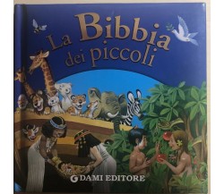 La Bibbia dei piccoli di Aa.vv.,  2005,  Dami Editore