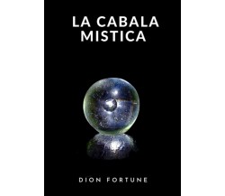 La Cabala mistica - Dion Fortune - StreetLib, 2021