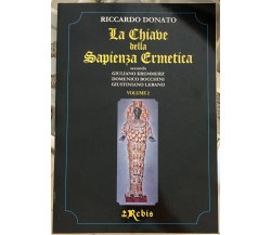 La Chiave della Sapienza Ermetica Vol. 2 secondo Giuliano Kremmerz, Domenico Boc