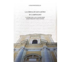  La Chiesa di San Gavino in Camposano di Luigi Ponticello, 2023, Youcanprint