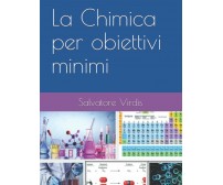 La Chimica per obiettivi minimi di Salvatore Virdis,  2021,  Indipendently Publi