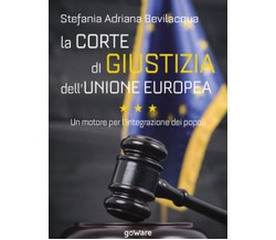 La Corte di giustizia dell’Unione europea. Un motore per l’integrazione dei popo