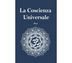La Coscienza Universale di Monàs,  2022,  Youcanprint