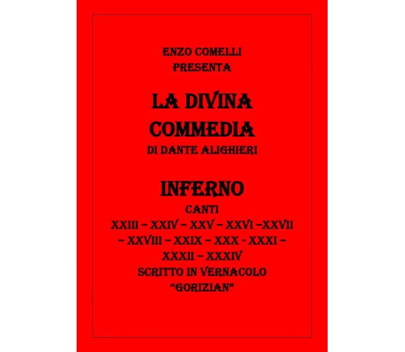 La Divina Commedia III di Enzo Comelli,  2021,  Youcanprint