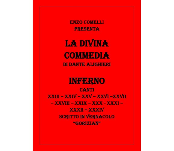 La Divina Commedia III di Enzo Comelli,  2021,  Youcanprint