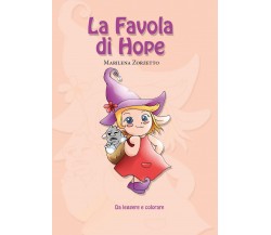 La Favola di Hope	 di Marilena Zorzetto,  2020,  Youcanprint