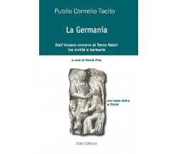 La Germania - Publio Cornelio Tacito - Stilo, 2014