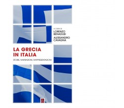 La Grecia in Italia. Storie, narrazioni, rappresentazioni di L. Benadusi, A. Ca