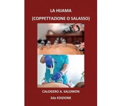  La Hijama 2da. Edizione di Calogero A. Salomon, 2022, Youcanprint