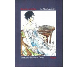 La Marchesa di O - illustrazioni di Guido Crepax di Heinrich Von Kleist,  1996, 