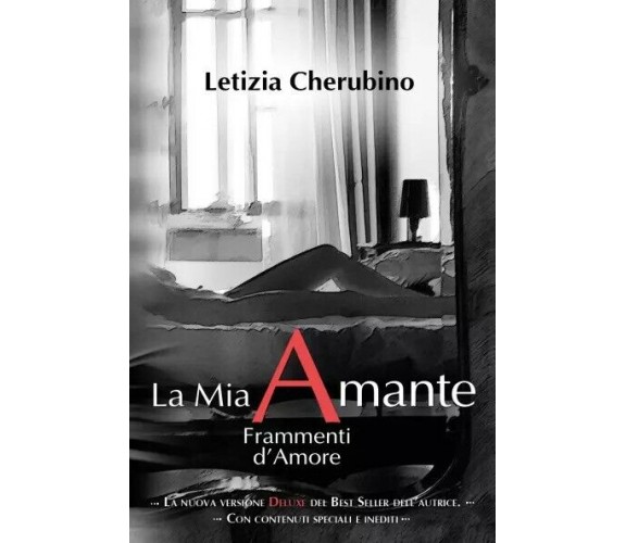 La Mia Amante. Frammenti d’Amore - Versione Deluxe di Letizia Cherubino, 2022,