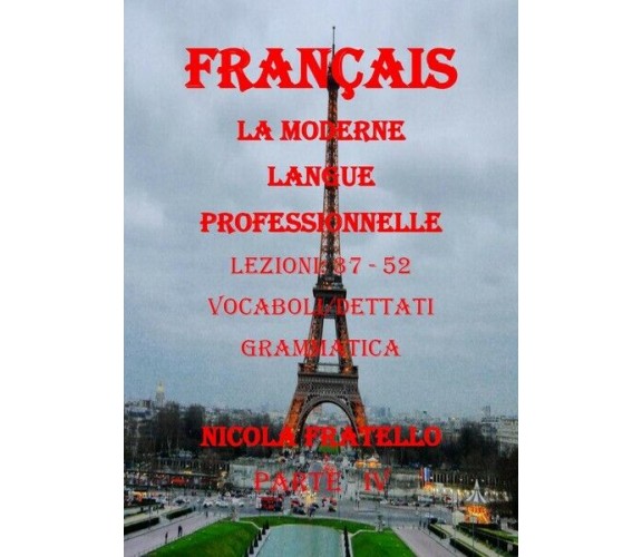 La Moderne Langue Professionnelle Français - Part IV (N. Fratello, 2019) - ER