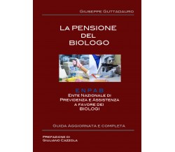 La Pensione del Biologo -  Giuseppe Guttadauro,  2017,  Youcanprint