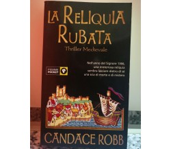 La Reliquia Rubata	 di Robb,  1995,  Piemme Pocket-F