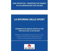  La Riforma Dello Sport. Commento ed analisi articolo per articolo del d.lgs. 36