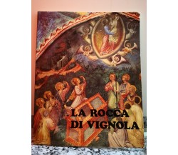 La Rocca Di Vignola  di Giovanni Romani,  1978,  Arti Grafica-F