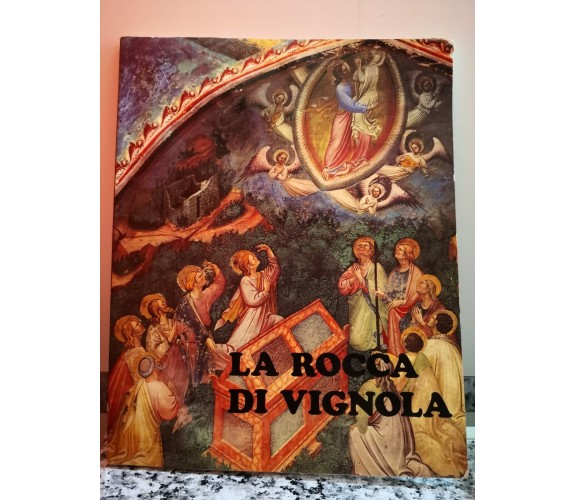 La Rocca Di Vignola  di Giovanni Romani,  1978,  Arti Grafica-F