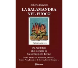  La Salamandra nel Fuoco di Roberto Mancuso, 2023, Youcanprint