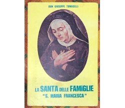 La Santa delle famiglie S. Maria Francesca di Don Giuseppe Tomaselli, 1981, L