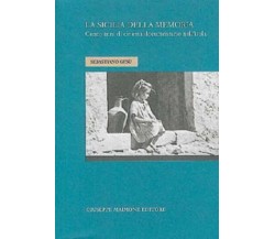 La Sicilia delle memoria. Cento anni di cinema documentario nell'isola.