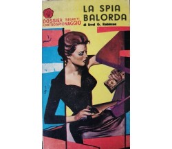 La Spia Balorda, di Errel G. Robinson,  1959 - ER