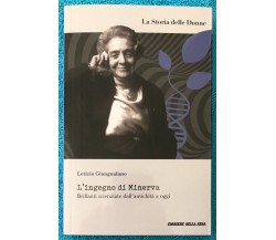 La Storia delle Donne n. 1 - L’ingegno di Minerva di Letizia Giangualano,  2022,
