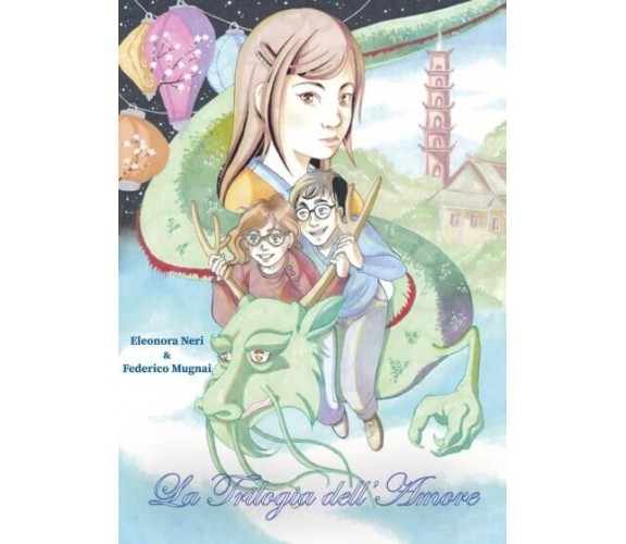 La Trilogia dell’Amore di Eleonora Neri, Federico Mugnai, 2022, Youcanprint
