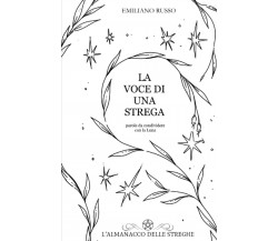 La Voce di una Strega - Emiliano Russo - Independently published, 2022