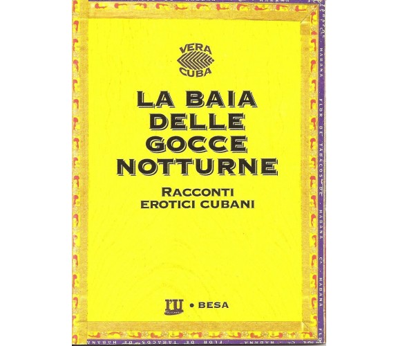 La baia delle gocce notturne. Racconti erotici cubani