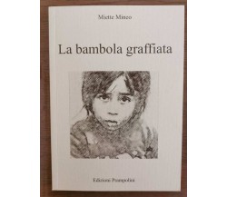 La bambola graffiata - M. Mineo - Prampolini - 2009 - AR